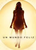 Un mundo feliz Temporada 1