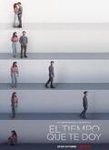 El tiempo que te doy Temporada 1